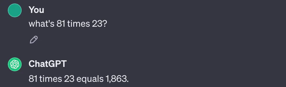 A screenshot of a conversation where ChatGPT responds '81 times 23 equals 1,863' when asked 'what's 81 times 23?'