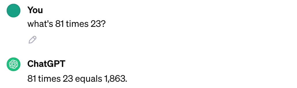 A screenshot of a conversation where ChatGPT responds '81 times 23 equals 1,863' when asked 'what's 81 times 23?'